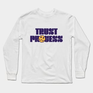 TRUST PROCESS Long Sleeve T-Shirt